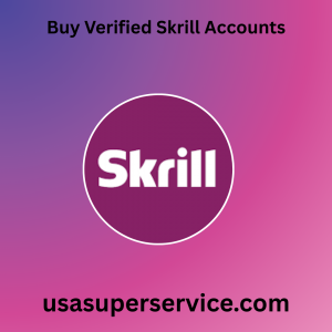 Buy Verified Skrill Accounts