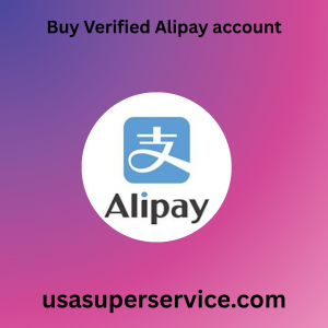 Buy Verified Alipay account
