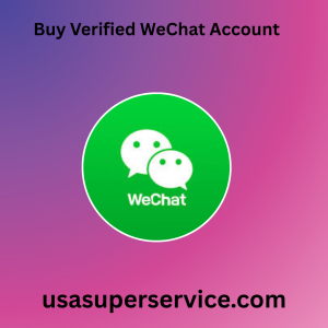 Buy Verified WeChat Account